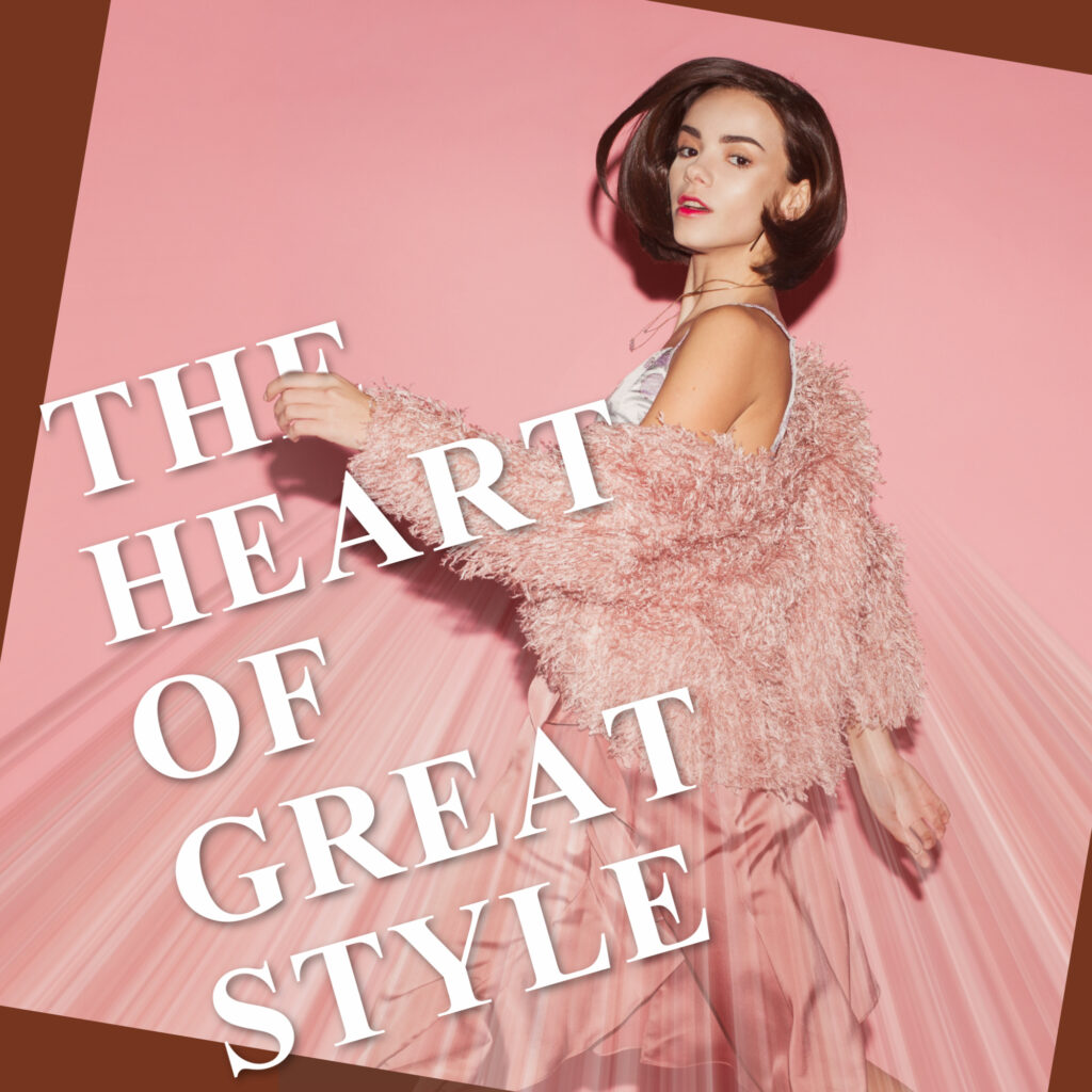 the heart of style